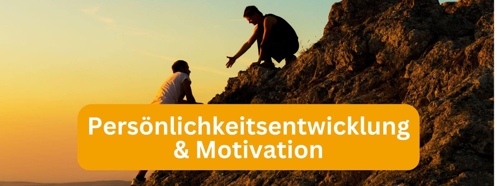 Persönlichkeitsentwicklung & Motivation Übersicht